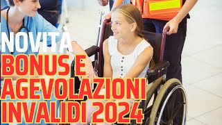 Disabili ed invalidi elenco completo bonus ed agevolazioni 2024 [upl. by Cosenza]