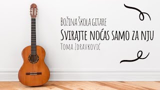 Skola gitare  Svirajte nocas samo za nju  Bozina skola gitare [upl. by Sidonia387]