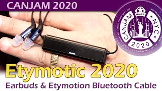 Etymotic Etymotion BT amp 2020 Earbud Lineup CanJam2020 [upl. by Siward155]