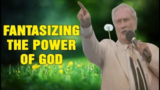 R W Schambach Sermon 2023  Fantasizing the Power of God [upl. by Theis506]