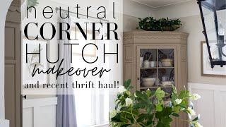 Neutral Corner Hutch Makeover and Recent Thrift Haul [upl. by Towne]