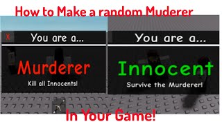 How to make a random Murderer  Roblox Studio [upl. by Isaak]