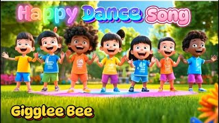 Happy Dance SongNursery Rhymes amp Kids SongGiggleeBee [upl. by Eisaj]