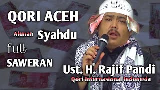 Qori Internasional Rajif Fandi ACEH bikin semua jamaah saweran [upl. by Ijneb]