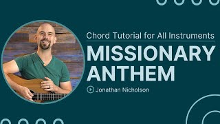 Missionary Anthem  YWAM Kona  Chord Chart amp Tutorial [upl. by Wheelwright966]