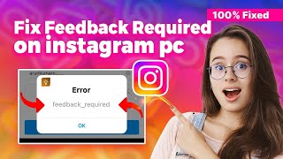 How to fix feedback required on Instagram pc 2024 StepbyStep Guide [upl. by Everson340]