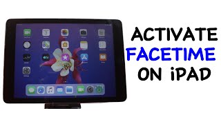 How to Activate FaceTime on iPad  Turn On iPad FaceTime [upl. by Ginnifer]