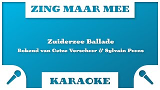 Zing Maar Mee  Zuiderzeeballade Karaoke [upl. by Anoniw575]