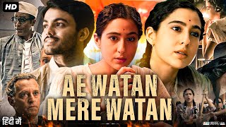 Ae Watan Mere Watan Full Movie  Sara Ali Khan  Sparsh Shrivastav  R Bhakti Klein  Review amp Fact [upl. by Patrizius]