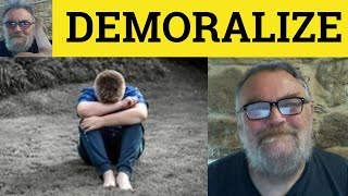 🔵 Demoralize Meaning  Demoralised Examples  Demoralise Definition  GRE Vocab  Demoralizing [upl. by Gnot]