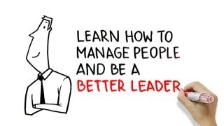 Learn how to manage people and be a better leader [upl. by Derr]