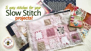 Make beautiful slow stitch projects just using these 5 easy stitches [upl. by Ahnavas]