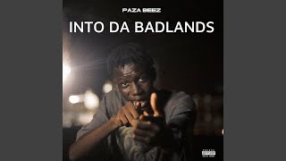 Into Da Badlands  Paza Beez [upl. by Yromem709]