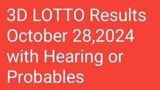 3D LOTTO Results  October 282024  With Hearing or Probables [upl. by Devinna515]