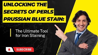 Unlocking the Secrets of Perls Prussian Blue Stain The Ultimate Tool for Iron Staining [upl. by Dellora]