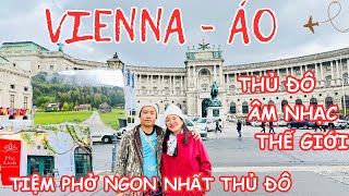 Du lịch thủ đô VIENNA nước ÁO 🇦🇹  Thành phố đáng sống nhất thế giới và trái tim âm nhạc CHÂU ÂU 10 [upl. by Dumah322]