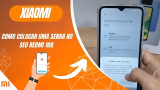 Como colocar uma senha no seu Redmi 10A  Passo a passo [upl. by Enamrahc]