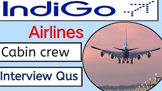 Indigo Airlines cabin crew interview Qus  mahaveer free job [upl. by Edlin]