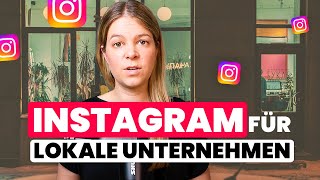 Instagram für Unternehmen mit festem Standort 📍 8 Insta Tipps für mehr Sichtbarkeit [upl. by Zel852]