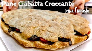 PANE CIABATTA CROCCANTE senza Impasto 🥖 Ciabatta bread without kneading [upl. by Boyt954]