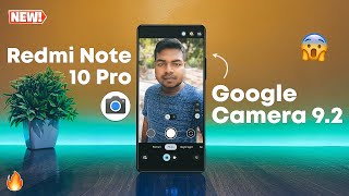 Download Google Camera 92 on Redmi Note 10 Pro GCam 92 [upl. by Zendah]