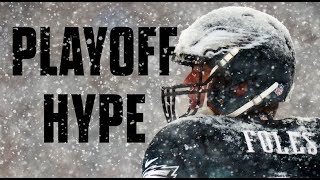 Philadelphia Eagles Playoff Hype [upl. by Yraillih]