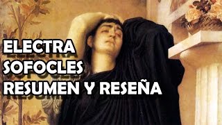 ELECTRA  SOFOCLES resumen reseña y análisis libro completo [upl. by Eirdua]