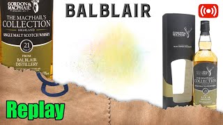 Live 234  Balblair 21 Gordon amp Macphail Melon Shortbread  Whisky Mystery 12 Min Blind Challenge [upl. by Soinski876]