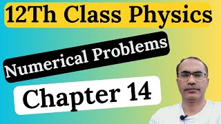 12Th Class Physics Chapter 14 Numerical Problems  Electromegnetism [upl. by Milan]