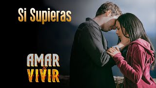 Si Supieras  Amar y Vivir ♪ Canción oficial  Letra  Caracol TV [upl. by Annaerdna]