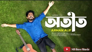 Otit  অতীত  Arman Alif  Eid Special Bangla Song 2021  Official Music Video 2021 [upl. by Uund]