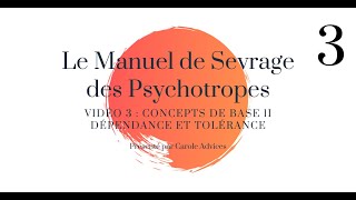 Manuel de Sevrage Vidéo 3 Dépendance et tolérance [upl. by Naedan]