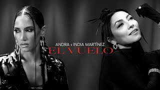 Andra x India Martínez  El Vuelo Official Music Video [upl. by Polky]