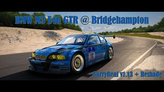 BMW M3 E46 GTR  Bridgehampton GarryReal  Reshade [upl. by Pirali450]