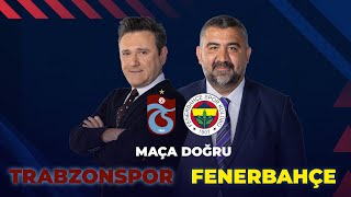 Trabzonspor  Fenerbahçe  Maça Doğru ExxenSpor [upl. by Eulalia]