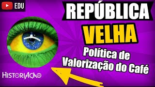 Política de Valorização do Café Convênio de Taubaté [upl. by Niwri]