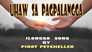 Uhaw sa Pagpalangga  Ilonggo Song with Lyrics [upl. by Irita]