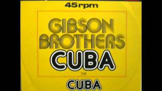 Gibson Brothers  Cuba 12 Mix [upl. by Eenobe403]