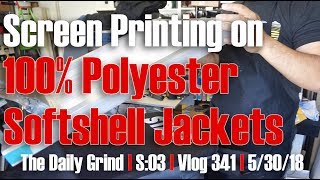 Screen Printing on 100 Polyester Softshell Jackets S03Vlog 341 [upl. by Andrei]