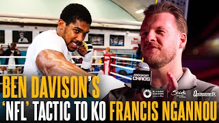 Ben Davison DISCLOSES meticulous NFL tactic that his team will exploit to help AJ KO Francis Ngannou [upl. by Micheil958]