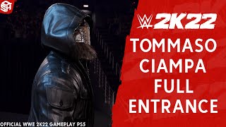 WWE 2K22 TOMMASO CIAMPA ENTRANCE HD [upl. by Atteras]