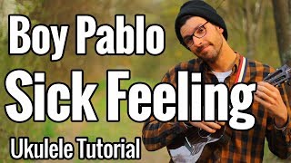 Boy Pablo  Sick Feeling  Ukulele Tutorial With Play Along Hand Stretching Exercise [upl. by Atika]