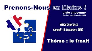 Prenons nous en main  Frexit ou pas Frexit [upl. by Adkins184]