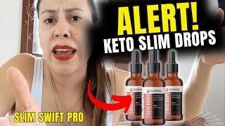 KETO SLIM DROPS ALERT  KETO SLIM DROPS REVIEWS  DOES KETO SLIM DROPS WORK SLIM SWIFT PRO [upl. by Devaney]