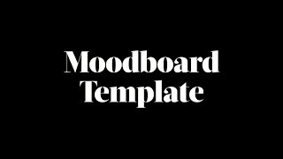 Moodboard Template [upl. by Anirba]