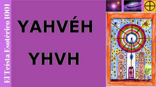 TE 1135 ¿Quién es YHWH El Verdadero Significado de Yod He Vau He YHVH [upl. by Htiduy]