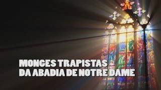 Canto Gregoriano  Monges Trapistas da Abadia de Notre Dame [upl. by Lira500]