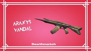 Araxys Vandal Vandal Araxys Deathmatch Gameplay WON [upl. by Atsedom543]