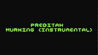 Preditah  Murking Instrumental HD [upl. by Ilatfan]