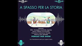 A spasso per la storia podcast a cura della I A Istituto comprensivo quotSciasciaCaponnettoquot [upl. by Kaufman]